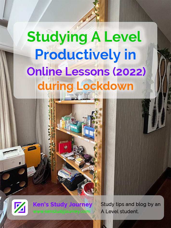 Study A Level Productively in Online Lessons (2022) during Lockdown